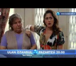Ulan İstanbul 13.Bölüm Fragmanı